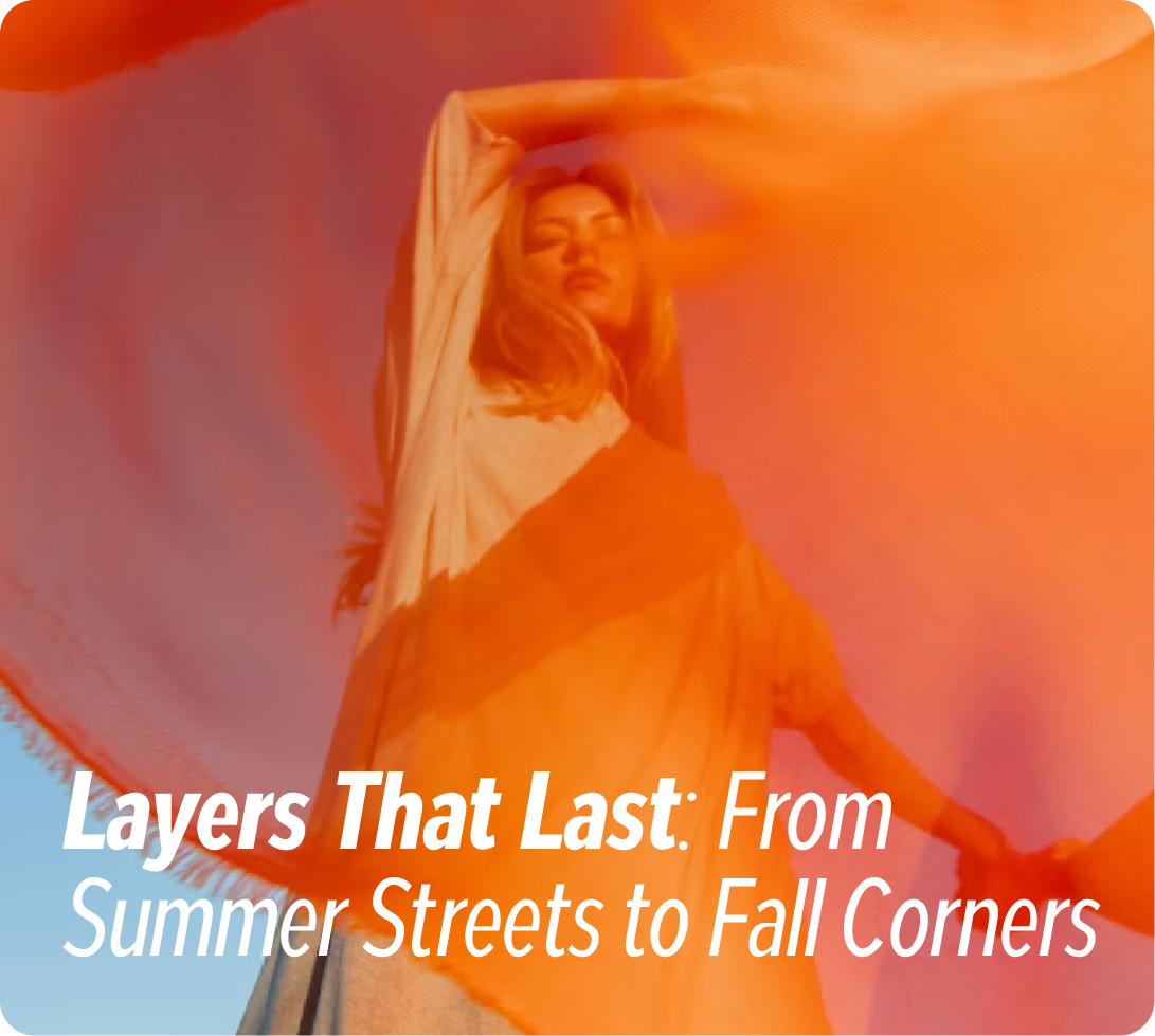 Layers That Last: From Summer Streets to Fall Corners