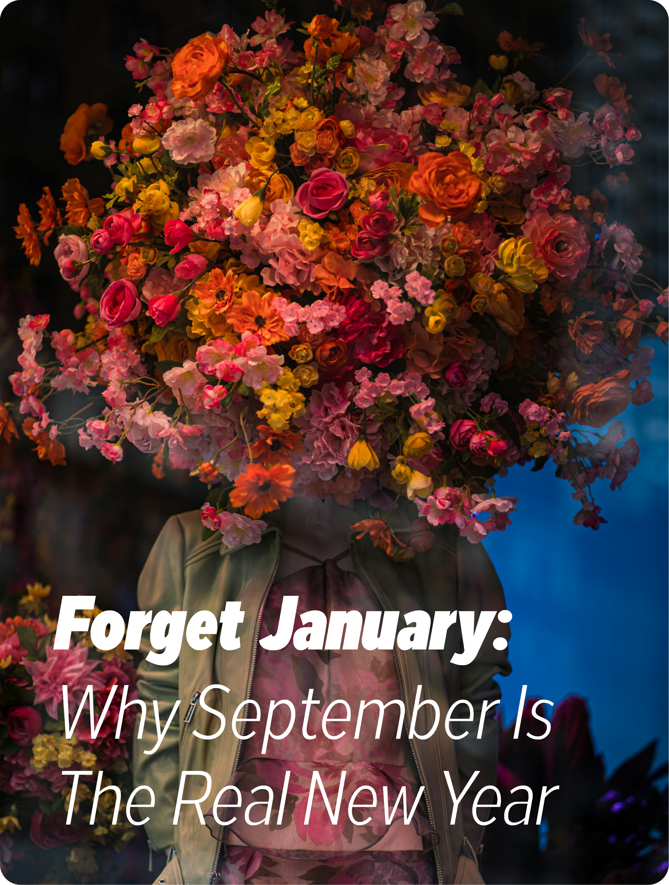 Forget January: Why September Is the Real New Year